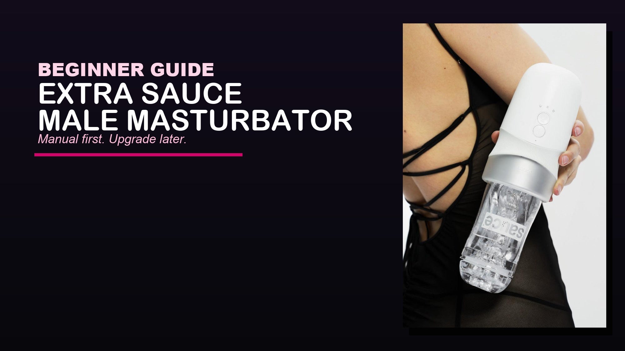 Best Male Masturbator for Beginners (2026): How to Choose Quiet, Comfo Sauce Best Male Masturbator for Beginners (2026): How to Choose Quiet, Comfo Sauce